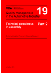 VDA 19.Part 2 Technical cleanliness in assembly - Environment, Logistics, Personnel and Assembly Equipment - 1st Edition 2010